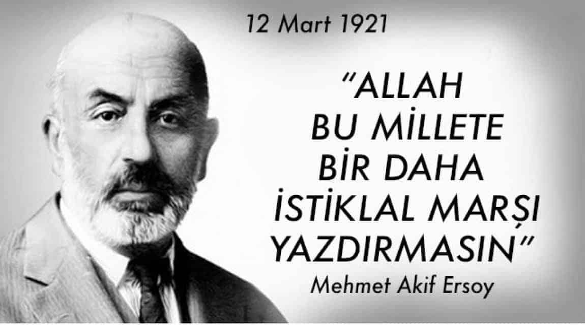 12 Mart İstiklal Marşı’nın Kabulü ve Mehmet Akif ERSOY’u Anma Programı
