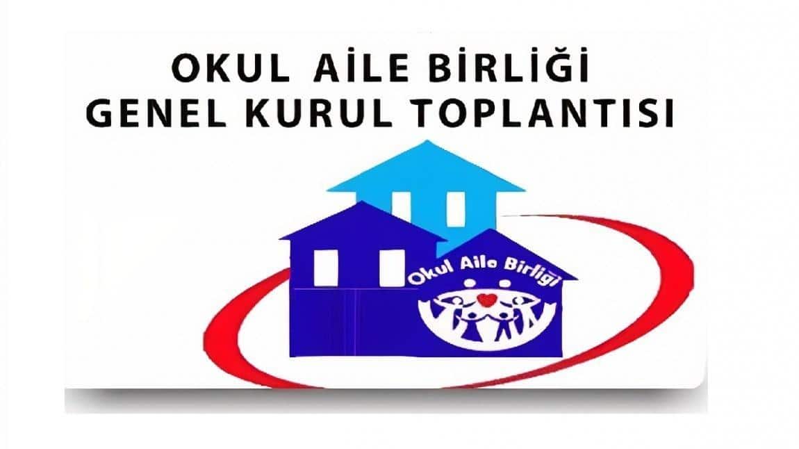 OKUL AİLE BİRLİĞİ GENEL KURUL TOPLANTIMIZI GERÇEKLEŞTİRDİK